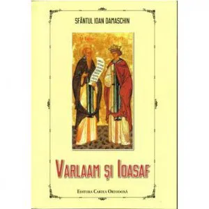 Varlaam si Ioasaf de Sfantul Ioan Damaschinul