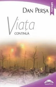 Viata continua de Dan Persa