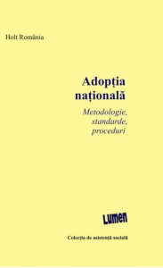 Adoptia nationala. Metodologie, standarde, proceduri