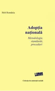 Adoptia nationala. Metodologie, standarde, proceduri