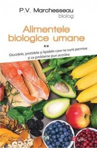 Alimentele biologice umane de Pierre Valentin Marchesseau