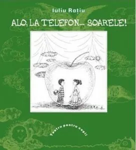 Alo, la telefon... Soarele!
