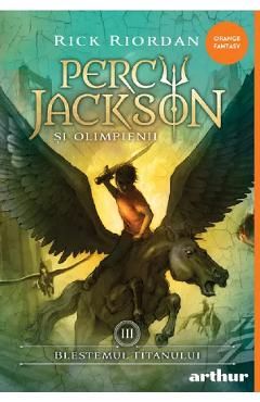 Blestemul titanului. Seria Percy Jackson si Olimpienii Vol.3