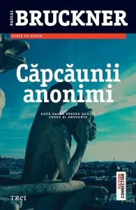 Capcaunii anonimi de Pascal Bruckner