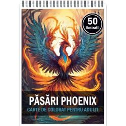 Carte de colorat, 50 de ilustratii, Pasari Phoenix