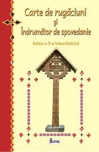 Carte de rugaciuni si indrumator de spovedanie