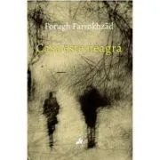 Casa este neagra de Forugh Farrokhzad