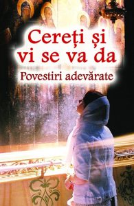 Cereti si vi se va da. Povestiri adevarate