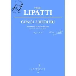 Cinci lieduri pe versuri de Paul Verlaine pentru tenor si pian Op. 9 de Dinu Lipati