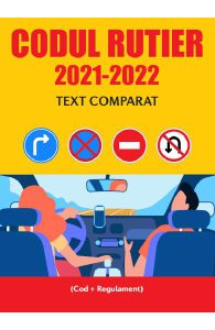 Codul rutier 2021-2022. Text comparat