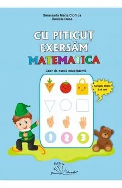 Cu Piticut exersam matematica 3-4 ani de Daniela Dosa