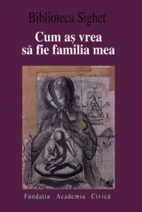 Cum as vrea sa fie familia mea