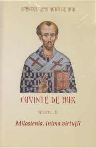 Cuvinte de aur vol 4: Milostenia, inima virtutii