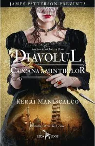 Diavolul. Capcana amintirilor. Seria Anchetele lui Audrey Rose de Kerri Maniscalco