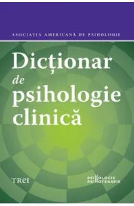 Dictionar de psihologie clinica