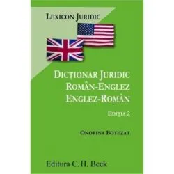 Dictionar juridic roman-englez/englez-roman. Editia 2 de Onorina Botezat