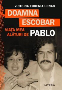 Doamna Escobar. Viața mea alături de Pablo