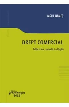 Drept comercial Ed.5 de Vasile Nemes