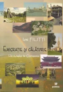 Emigratie si calatorie. Un roman in Germania de Ion Filitti