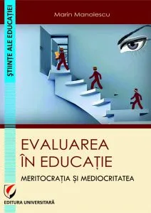 Evaluare in educatie de Marin Manolescu