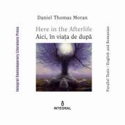Here in the Afterlife. Aici, in viata de dupa