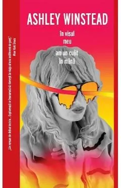 In visul meu am un cutit in mana de Ashley Winstead