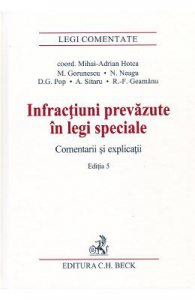 Infractiuni prevazute in legi speciale. Comentarii si explicatii Ed.5