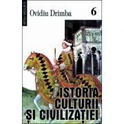 Istoria culturii si civilizatiei, volumele 6-8
