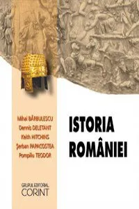 Istoria Romaniei de Dennis Deletant