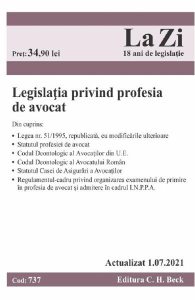Legislatia privind profesia de avocat. Act. 1.07.2021