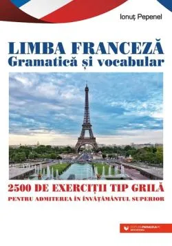 Limba franceza. Gramatica si vocabular de Ionut Pepenel