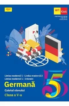 Limba moderna. Limba germana - Clasa 5 - Caietul elevului
