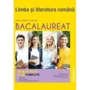 Limba si literatura romana. Ghid complet pentru Bacalaureat. 72 teste complete de Mimi Gramnea