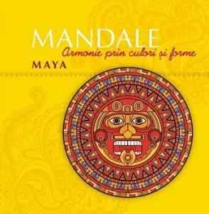 Mandale. Armonie prin culori si forme. Maya de Carles Munoz Miralles