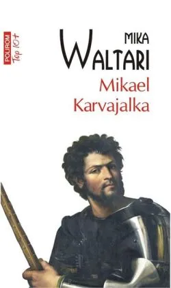 Mikael Karvajalka de Mika Waltari