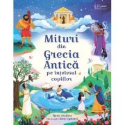 Mituri din Grecia Antica pe intelesul copiilor (Usborne)