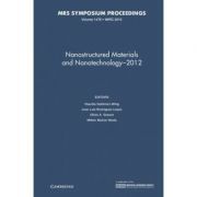 Nanostructured Materials and Nanotechnology–2012: Volume 1479