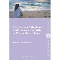 Narratives of Singleness: Fluid Female Identities in Postmodern Times