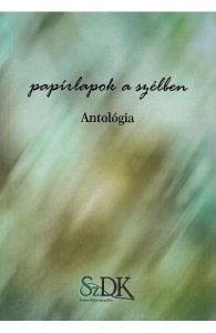 Papirlapok a szelben. Antologia