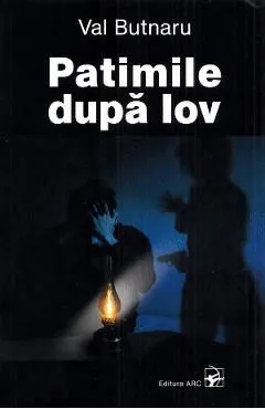 Patimile dupa Iov de Val Butnaru