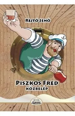 Piszkos Fred Kozbelep de Rejto Jeno