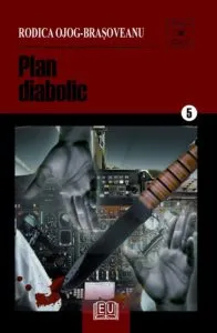 Plan diabolic de Rodica Ojog-Brasoveanu