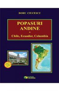 Popasuri andine. Chile, Ecuador, Columbia