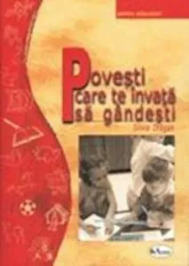 Povesti care te invata sa gandesti de Silvia Dragan