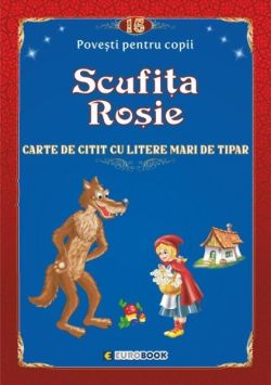 Povești pentru citit: Scufița roșie