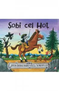 Sobi cel Hot de Julia Donaldson