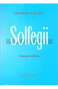 Solfegii vol.3 de Victor M. Iusceanu