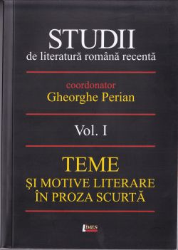 Studii De Literatura Romana Recenta Vol.1