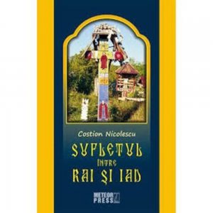 Sufletul intre Rai si Iad