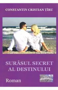 Surasul secret al destinului de Constatin Cristian Tiru